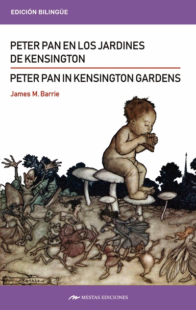 Peter Pan in Kensington´s Gardens / Peter Pan en los jardines de Kensington