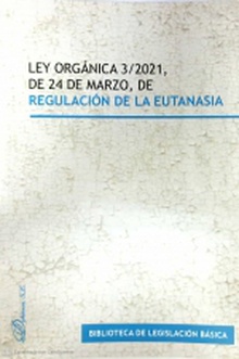 Ley Orgánica 3/2021, de 24 de marzo, de regulación de la eutanasia