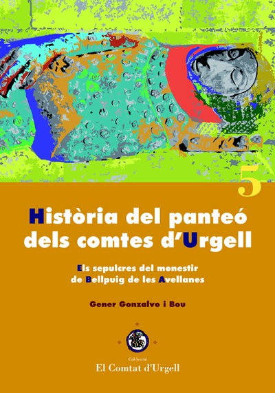 Història del panteó dels comtes d'Urgell.