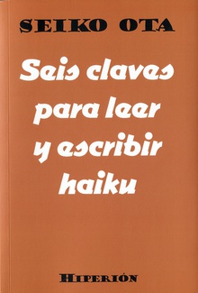 Seis claves para leer y escribir haiku