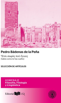 Pedro Bádenas de la Peña (Sabio como te has vuelto)