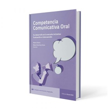 Competencia Comunicativa Oral. Su desarrollo en la escuela inclusiva: Evaluación e Intervención
