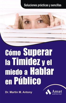 Cómo superar la timidez y el miedo a hablar en público