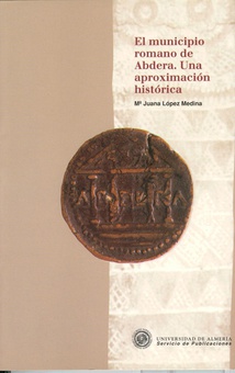El municipio romano de Abdera. Una aproximación histórica