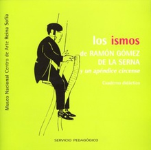 Los ismos de Ramón Gómez de la Serna y un apéndice circense. Cuaderno didáctico