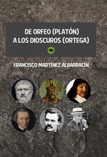 De Orfeo (Platón) a los Dióscuros (Ortega).