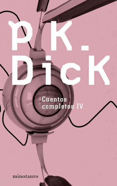 Cuentos completos IV  (Philip K. Dick )