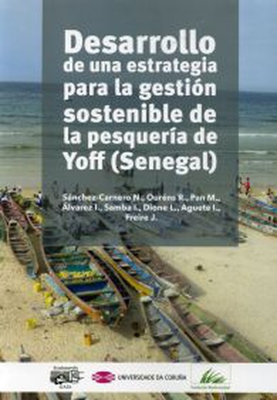 Desarrollo de una estrategia para la gestión sostenible y desarrollo comunitario de la pesquería artesanal de Yoff (Senegal)