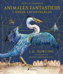 Animales fantásticos y dónde encontrarlos (Un libro de la biblioteca de Hogwarts [edición ilustrada])