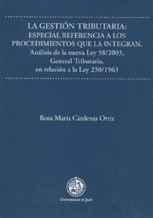 La gestión tributaria: especial referencia a los procedimientos que la integran.