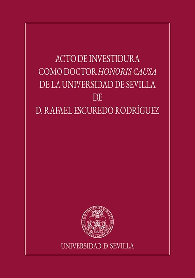 Acto de investidura como doctor honoris causa de la Universidad de Sevilla de D. Rafael Escuredo Rodríguez