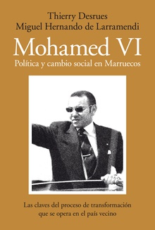 Mohamed VI. Política y cambio social en Marruecos