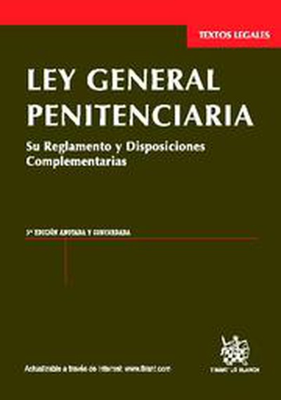 Ley general penitenciaria 3ª Ed. 2011