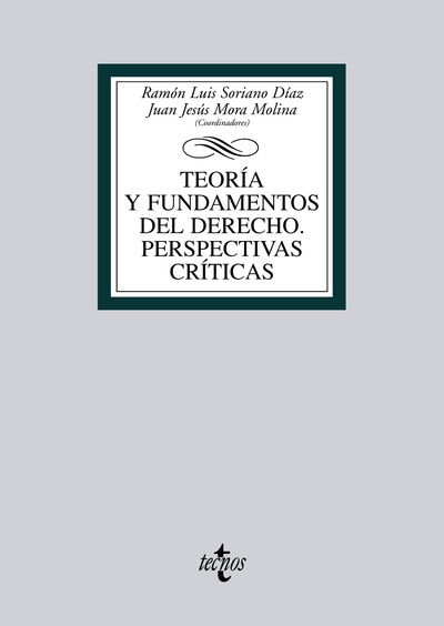 Teoría y fundamentos del Derecho. Perspectivas críticas