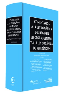 Comentarios a la Ley Orgánica del Régimen Electoral General y a la Ley Orgánica de Referéndum