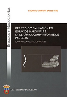 Prestigio y emulación en espacios marginales: la cerámica campaniforme de Paulejas (Quintanilla del Agua, Burgos)