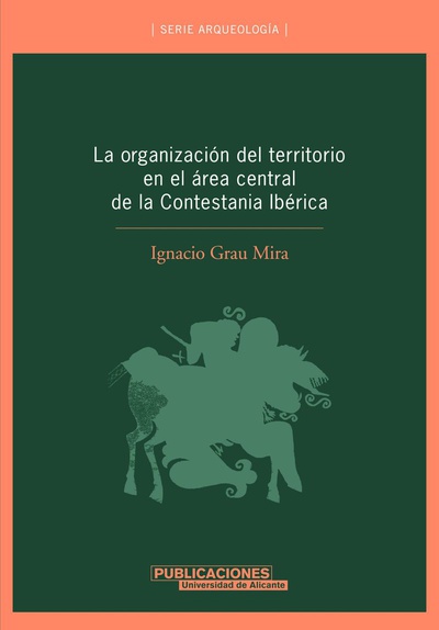 La organización del territorio en el área central de la Contestania Ibérica