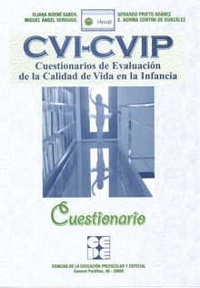 CVI-CVIP. Cuestionarios de Evaluación de la Calidad de Vida en la Infancia. Cuestionario