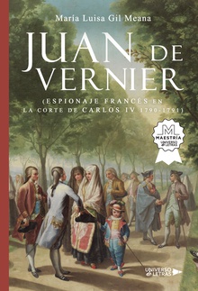 Juan de Vernier (Espionaje Francés en la Corte de Carlos IV 1790 1791)