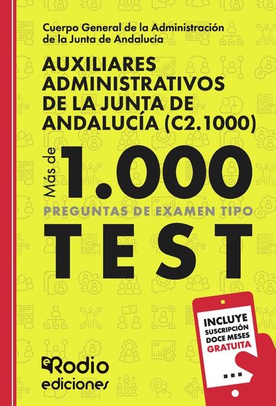 Auxiliares Administrativos de la Junta de Andalucía (C2.1000). Más de mil preguntas tipo test