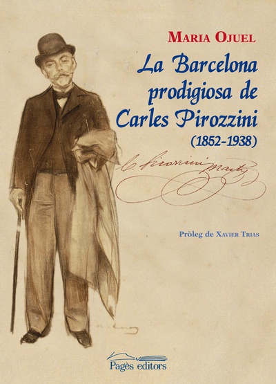 La Barcelona prodigiosa de Carles Pirozzini (1852-1938)