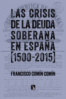 Las crisis de la deuda soberana en España (1500-2015)