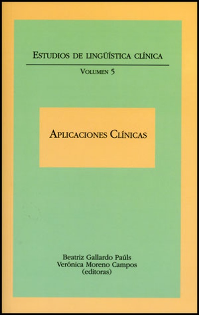 Aplicaciones clínicas. Estudios de lingüística clínica
