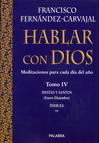 Hablar con Dios. Tomo IV