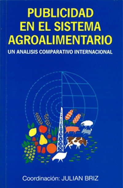 Publicidad en el sistema agroalimentario. Un análisis comparativo internacional
