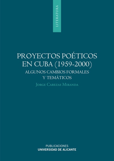Proyectos poéticos en Cuba (1959-2000)