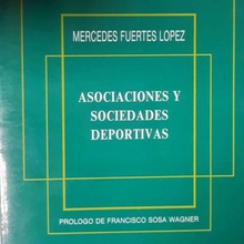 Asociaciones y sociedades deportivas. Monografías jurídicas