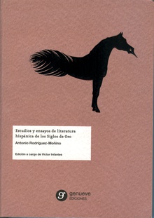 Estudios y ensayos de literatura hispánica de lso Siglos de Oro