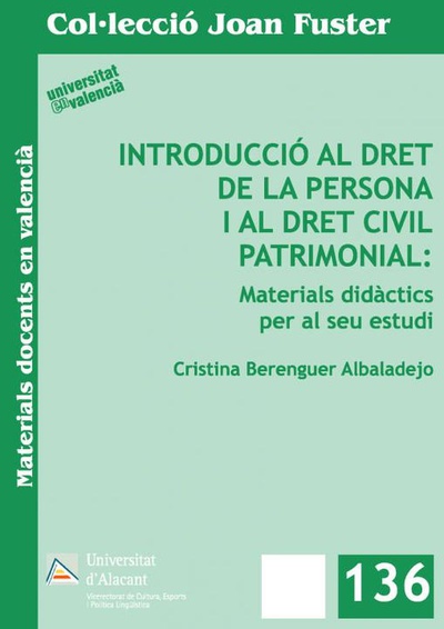 Introducció al Dret de la Persona i al Dret Civil Patrimonial: materials didàctics per al seu estudi