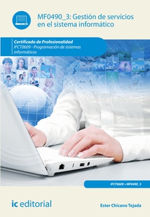 Gestión de servicios en el sistema informático. ifct0609 - programación de sistemas informáticos