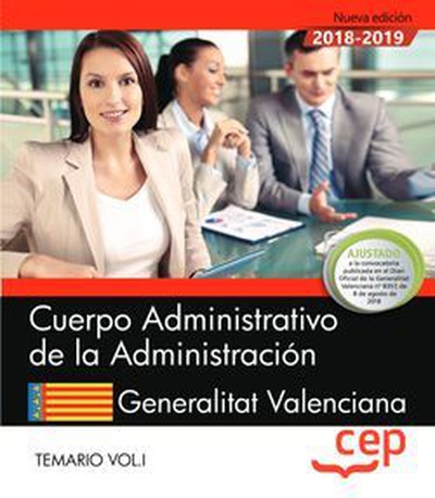 Cuerpo Administrativo de la Administración. Generalitat Valenciana. Temario Vol.I