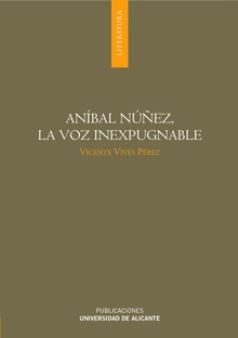 Aníbal Núñez, la voz inexpugnable