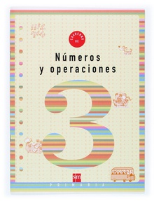Cuaderno 3 de números y operaciones. 1 Primaria