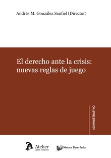 Derecho ante la crisis: nuevas reglas del juego.