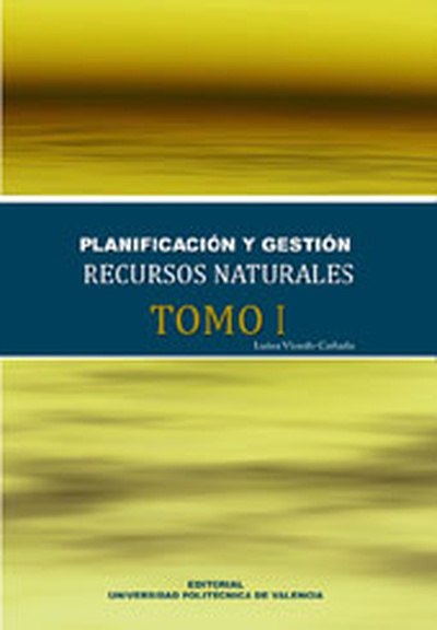 MANUAL PLANIFICACIÓN Y GESTIÓN DE RECURSOS NATURALES (TOMO I)