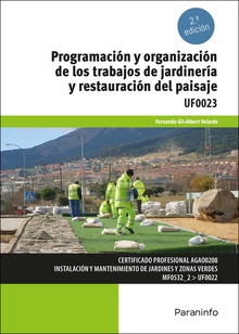 Programación y organización de los trabajos de jardinería y restauración del paisaje