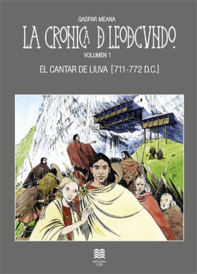 La cronica de Leodegundo. Vol.1