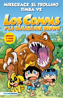 Compas 3. Los Compas y la cámara del tiempo - Ed. a color (Ed. Argentina)