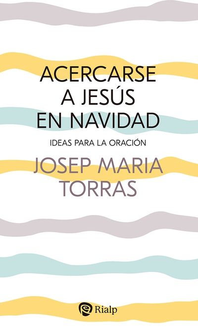 Acercarse a Jesús en Navidad