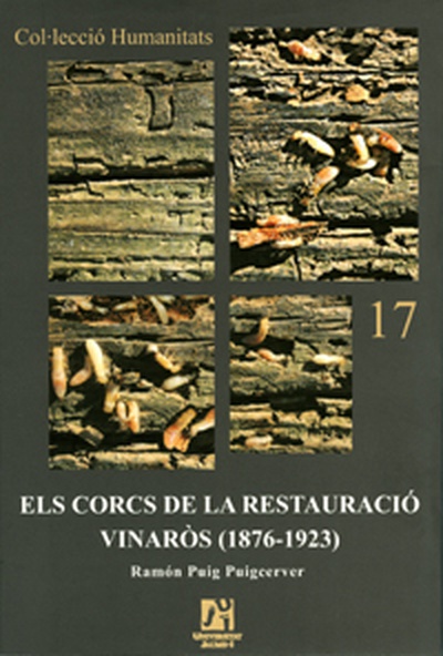 Els corcs de la Restauració. Vinarós (1876-1923)
