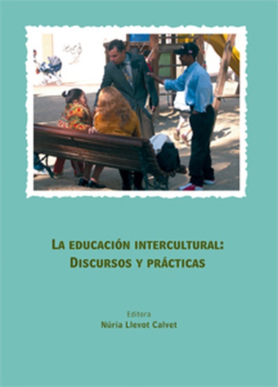 La educación intercultural: discursos y prácticas.
