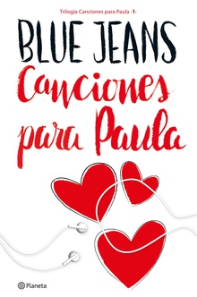 Canciones para Paula (Trilogía Canciones para Paula 1) Edición Cono Sur