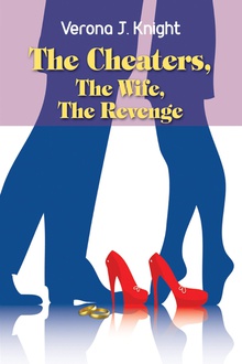 The Cheaters, The Wife, The Revenge