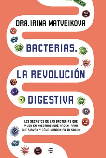 Bacterias. la revolución digestiva