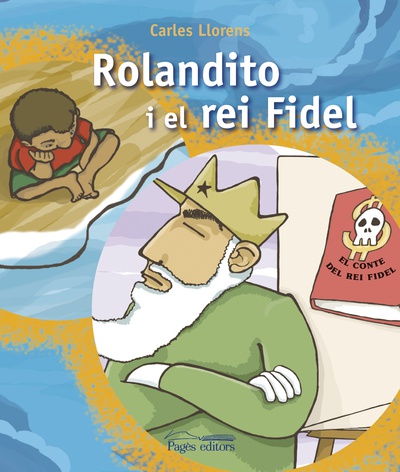 Rolandito i el rei Fidel