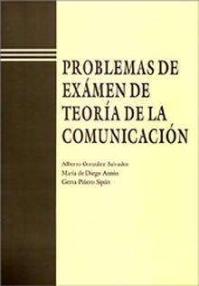 PROBLEMAS DE EXAMEN DE TEORÍA DE LA COMUNICACIÓN